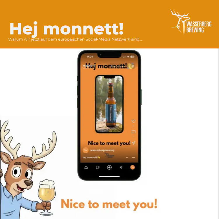 hey monnett wasserberg brewing warum wir jetzs auf dem europäischen social media netzwerk sind